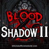 Blood & Shadow 2
